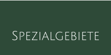 Spezialgebiete
